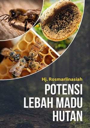 Potensi Lebah Madu Hutan – Penerbit Q Media