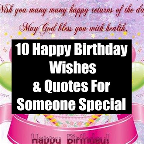 10 Happy Birthday Wishes & Quotes For Someone Special