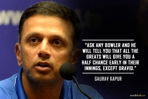 24 Quotes On Rahul Dravid That’ll Make You Swell With Pride!