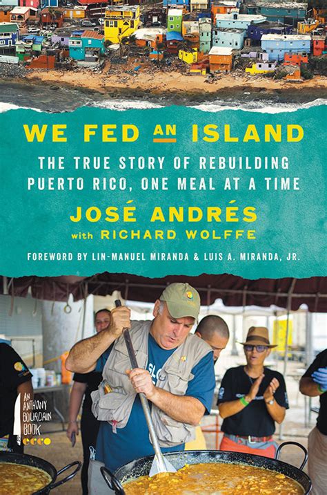 "We Fed an Island: The True Story of Rebuilding Puerto Rico, One Meal at a Time" by Jose Andrés ...