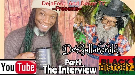 DejaFood And Decor TV Black History Gullah Geechie Series Part1: THE INTERVIEW #gullah #geechie ...