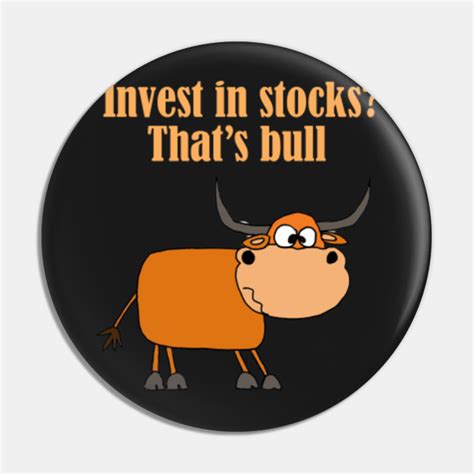 Funny Bull Stock Market Cartoon - Stock Market - Pin | TeePublic