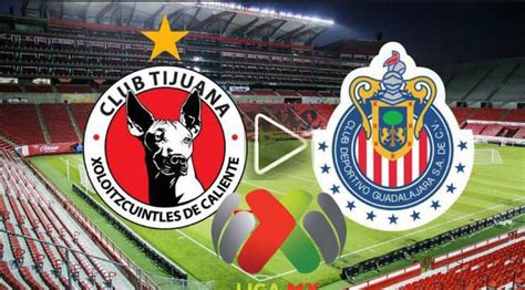 Club Tijuana vs Guadalajara Chivas Live streaming | Udinsports