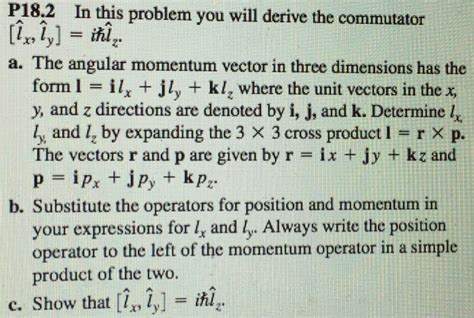 Solved: In This Problem You Will Derive The Commutator [l_... | Chegg.com