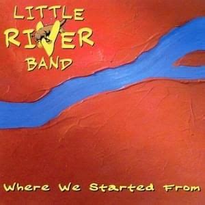 Little River Band Lyrics, Songs, and Albums | Genius