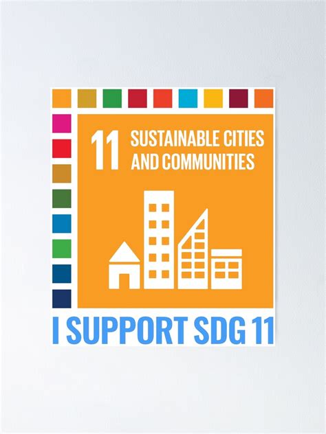 "I support SDG 11 - Sustainable Cities and Communities" Poster for Sale by tshirtdesignhub ...