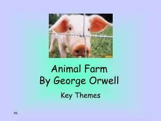 PPT - Introduction to George Orwell’s Animal Farm PowerPoint Presentation - ID:1709870