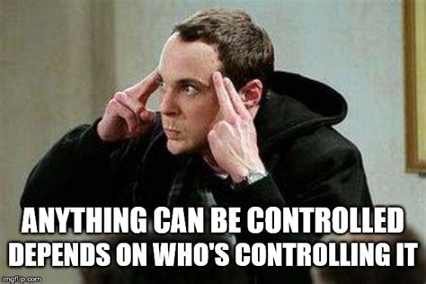 sheldon cooper mind control Memes - Imgflip