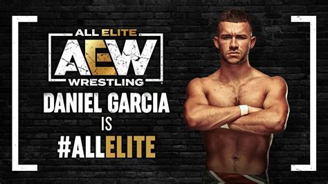 Official: Daniel Garcia Signs with AEW - On Tap Sports Net