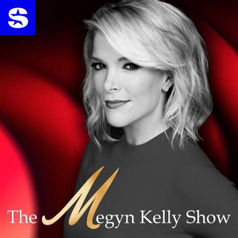 The Megyn Kelly Show - Listen on Play Podcast