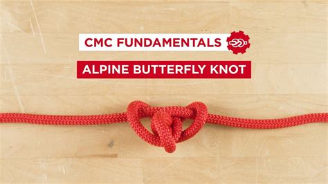 Learn How to Tie an Alpine Butterfly Knot | CMC PRO