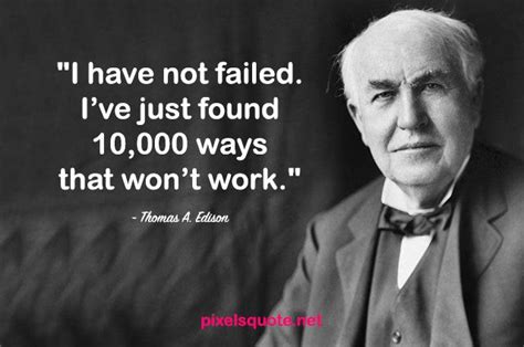 Thomas Edison Failure Quotes. | Failure quotes, Quotes by famous people ...