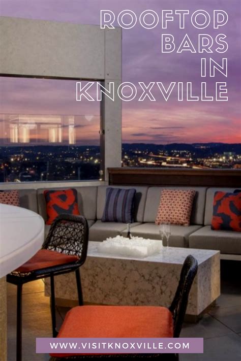 Round-Up of Rooftop Bars in Knoxville, TN | Visit Knoxville | Rooftop bar, Knoxville, Best ...