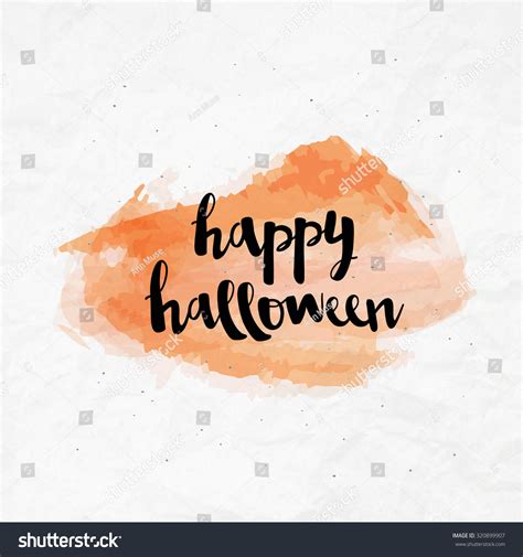 Brush Lettering Happy Halloween Calligraphy Script On Watercolor Crumpled Paper Stock Vector ...