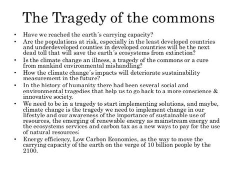 Is Climate Change, a modern tragedy of the commons?