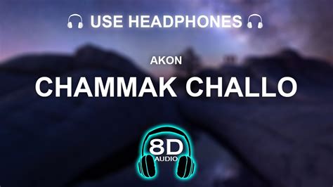 AKON - Chammak Challo 8D AUDIO | BASS BOOSTED - YouTube