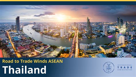 The Road to Trade Winds ASEAN: Thailand | Tradeology, the ITA Blog