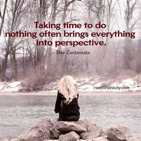 Doing nothing - perspective quote | Raw for beauty, Perspective quotes, Inspirational words