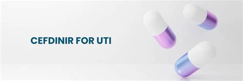 Cefdinir for UTI: Uses, Dosage, Side Effects, and Resistance