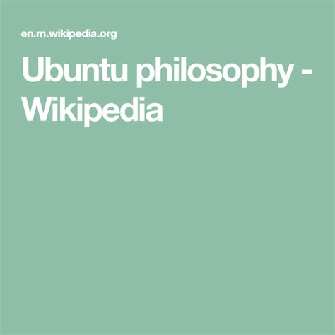 Ubuntu philosophy - Wikipedia | Philosophy, Wikipedia, Dialogue