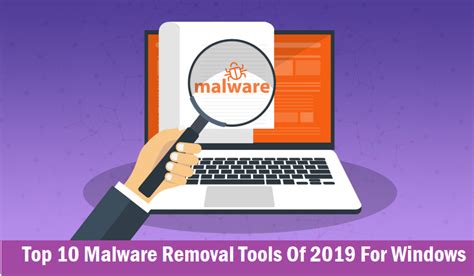 Top 10 Malware Removal Tools For Windows