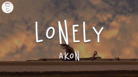 Akon - Lonely (Lyric Video) - YouTube