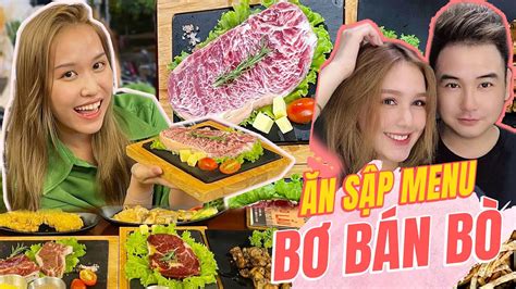 ĂN SẬP MENU QUÁN "BƠ BÁN BÒ" NHÀ ANH XEMESIS & XOÀI NON - YouTube