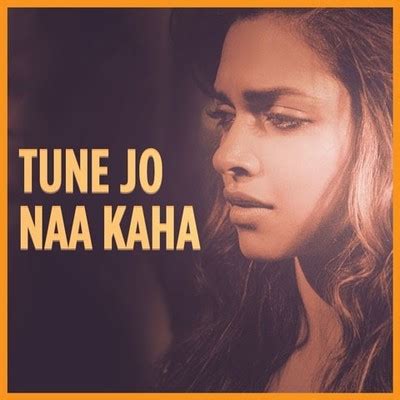 Tune jo na kaha Music Playlist: Best MP3 Songs on Gaana.com