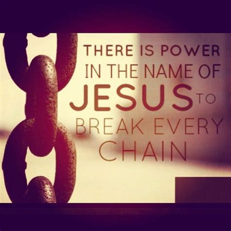 There is power in the name of Jesus to break every... | Names of jesus ...