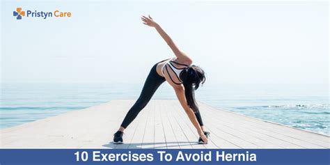 Top 10 Exercises to Avoid Hernia | Pristyncare.com