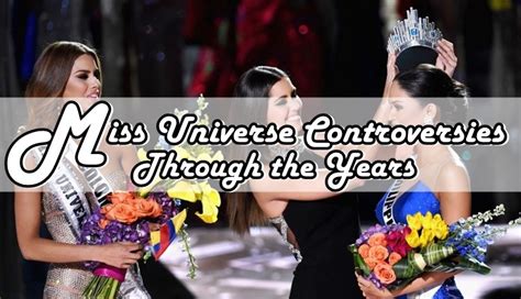 MISS UNIVERSE ISSUES: Biggest Controversies Through The Years