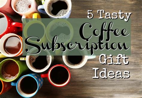 4 Easy Coffee Subscription Gift Ideas That Make Mornings Amazing ...