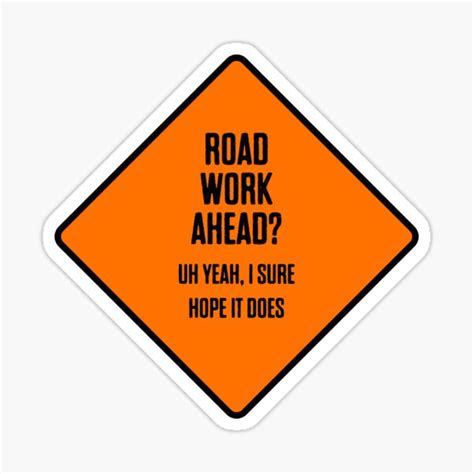 "Road Work Ahead Meme – Meme Joke Trendy Hipster" Sticker by bobcatdisguise | Redbubble