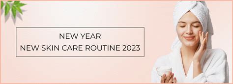 New Year: New Skin Care Routine 2023