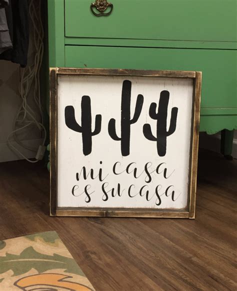 Mi Casa Es Su Casa Sign – JaxnBlvd