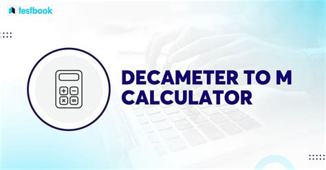 Decameter to Meter calculator with formula, conversion method & examples