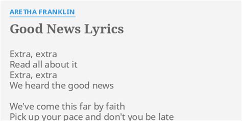 "GOOD NEWS" LYRICS by ARETHA FRANKLIN: Extra, extra Read all...