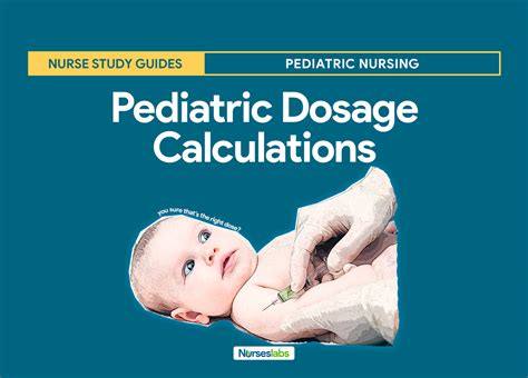 Pediatric Dosage Calculations - Nurseslabs