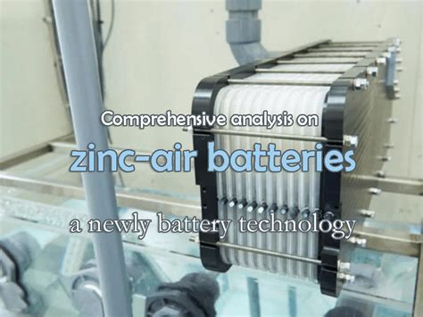 Exhaustive analysis on zinc-air batteries - a newly battery technology - The Best lithium ion ...