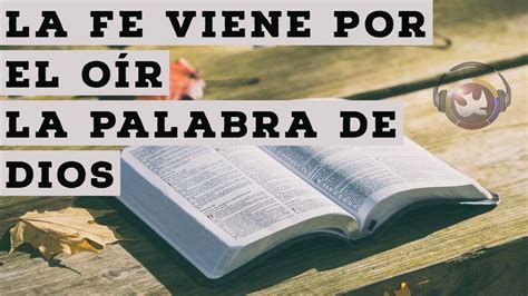 Le Fe viene por el Oír, La palabra de Dios, Neil Velez - YouTube