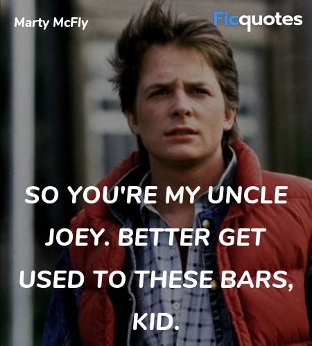 Marty McFly Quotes - Back To The Future