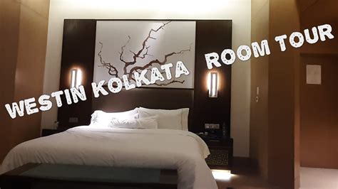 Westin Kolkata | Room tour | Westin hotel Marriott group- Travel & explore with Sandeep - YouTube