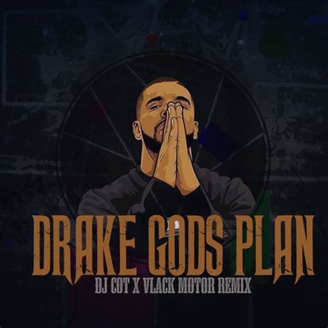 Stream Drake - God´s Plan - DJ COT & VLACK MOTOR Remix by DJ COT | Listen online for free on ...