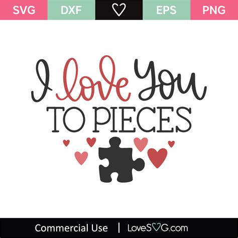 I Love You To Pieces SVG Cut File - Lovesvg.com