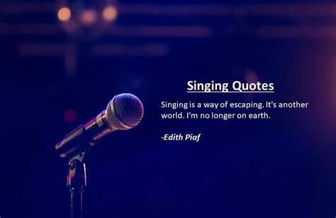 Singing Quotes: 20 Most Popular and famous Writer singing Quotes