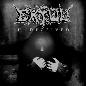 Extol - Undeceived Lyrics and Tracklist | Genius