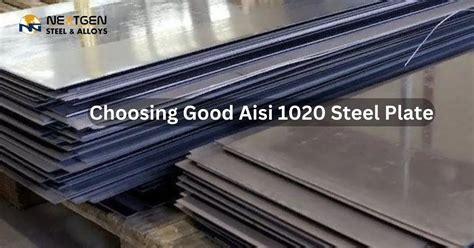 Choosing Good Aisi 1020 Steel Plate