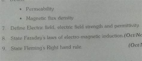 - Permeability - Magnetic flux density 7 Define Electric field, electric