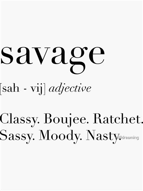 "Savage Definition" Sticker for Sale by stilldreaming | Redbubble