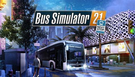 Kaufe Bus Simulator 21 Next Stop Steam